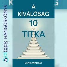 Bagolyvár Könyvkiadó A kiválóság tíz titka egyéb e-könyv