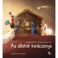 Bajzáth Mária BAJZÁTH MÁRIA - AZ ÁLLATOK KARÁCSONYA irodalom