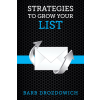 Bakerview Consulting Strategies to Grow Your List