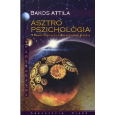 Bakos Attila ASZTRO PSZICHOLÓGIA ezoterika