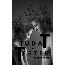 Bakos Péter - Tudattestek egyéb könyv