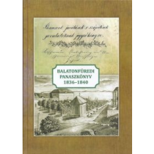 - Balatonfüredi panaszkönyv 1836-1840 történelem