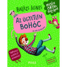 Balázs Ágnes Az ügyetlen bohóc és más történetek (BK24-173356) gyermek- és ifjúsági könyv