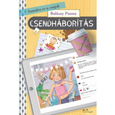 Balázsy Panna - Szandra és a csajok 3. - Csendháborítás egyéb könyv
