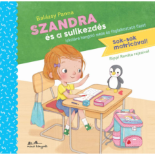 Balázsy Panna - Szandra és a sulikezdés egyéb könyv