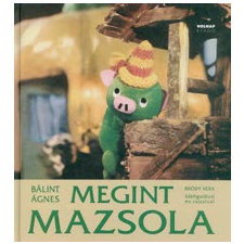 Bálint Ágnes, Bródy Vera Megint Mazsola gyermek- és ifjúsági könyv
