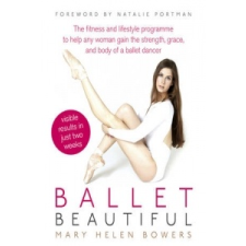  Ballet Beautiful – Mary Helen Bowers (Könyv) idegen nyelvű könyv