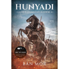 Bán Mór Hunyadi - A holló felemelkedése regény