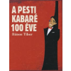 Bános Tibor A pesti kabaré 100 éve