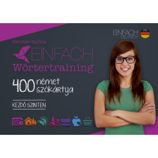 Barabás Szilvia - Einfach Wörtertraining - 400 Német Szókártya - Kezdő Szinten nyelvkönyv, szótár