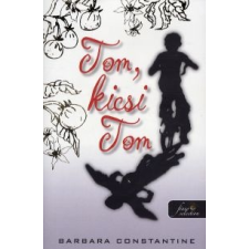 Barbara Constantine Tom, kicsi Tom regény