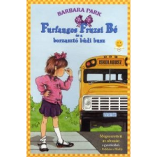 Barbara Park Furfangos Fruzsi Bé és a borzasztó büdi busz gyermek- és ifjúsági könyv
