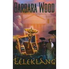 Barbara Wood LÉLEKLÁNG regény
