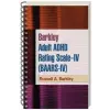  Barkley Adult ADHD Rating Scale--IV (BAARS-IV) – Russell A. Barkley