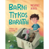  Barni titkos barátai