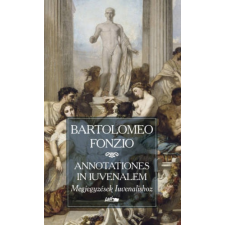 Bartolomeo Fonzio Annotationes in Iuvenalem - Megjegyzések Iuvenalishoz irodalom
