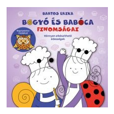 Bartos Erika Bogyó és Babóca finomságai gyermek- és ifjúsági könyv