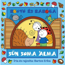 Bartos Erika - Bogyó és Babóca - Sün Soma álma gyermek- és ifjúsági könyv