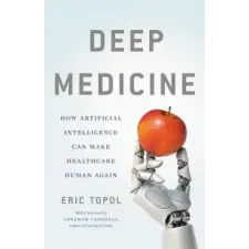 Basic Books Deep Medicine | Eric Topol idegen nyelvű könyv