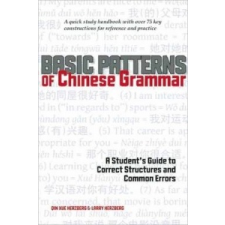  Basic Patterns of Chinese Grammar – Qin Xue Herzberg,Larry Herzberg idegen nyelvű könyv