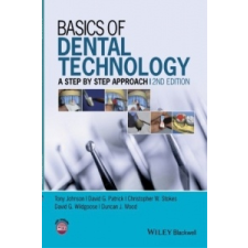  Basics of Dental Technology – Tony Johnson idegen nyelvű könyv