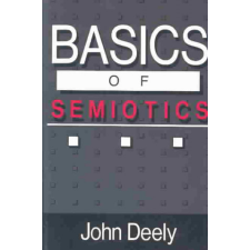  Basics Of Semiotics – John Deely idegen nyelvű könyv