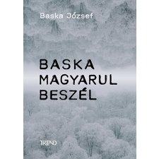 Baska József - Baska magyarul beszél egyéb könyv