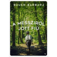 Bauer Barbara A messziről jött fiú egyéb könyv