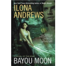  Bayou Moon – Ilona Andrews idegen nyelvű könyv