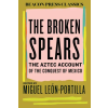 Beacon Press The Broken Spears 2007 Revised Edition (Kniha)