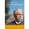 Beck Das Buch der Albert-Schweitzer-Zitate | Einhard Weber