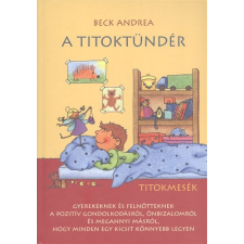 Beck + Partners M. Kft. A Titoktündér - Titokmesék gyermek- és ifjúsági könyv