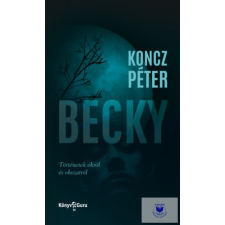  Becky Történetek okról és okozatról regény