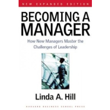  Becoming a Manager – Linda A Hill idegen nyelvű könyv