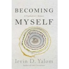  Becoming Myself – Irvin D. Yalom idegen nyelvű könyv