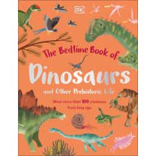  Bedtime Book of Dinosaurs and Other Prehistoric Life idegen nyelvű könyv