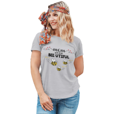  Bee-utiful anya és méhecskéi - Személyre Szabható - Női Póló