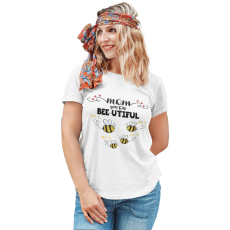  Bee-utiful anya és méhecskéi - Személyre Szabható - Női Póló