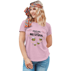  Bee-utiful anya és méhecskéi - Személyre Szabható - Női Póló