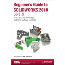  Beginner's Guide to SOLIDWORKS 2018 - Level II – Alejandro Reyes idegen nyelvű könyv