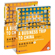 Beijing Language and Culture University Press A Business Trip to China - Conversation &amp; Application vol.1 with 1CD tankönyv