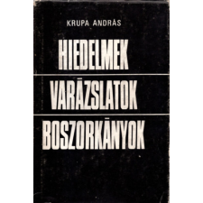 Békés Megyei Tanács Hiedelmek-varázslatok-boszorkányok antikvárium - használt könyv