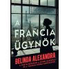 Belinda Alexandra - A francia ügynök