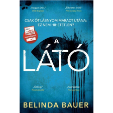 Belinda Bauer BAUER, BELINDA - A LÁTÓ irodalom
