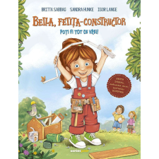 Bella, fetita-konstruktőr. Pótlék! - Sandra Hunke, Britta Sabbag, Igor Lange gyermek- és ifjúsági könyv