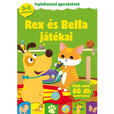 BELLA Rex és Bella játékai - foglalkoztató gyerekeknek gyermek- és ifjúsági könyv