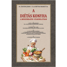 Belső EGÉSZ-ség Kiadó A diétás konyha a mindennapos gyakorlatban életmód, egészség