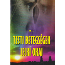 Belső EGÉSZ-ség Testi betegségek lelki okai antikvárium - használt könyv