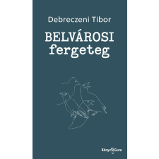  Belvárosi fergeteg irodalom