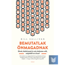Bemutatlak önmagadnak - Gének, baktériumok és más titokzatos erők, melyektől te te leszel életmód, egészség